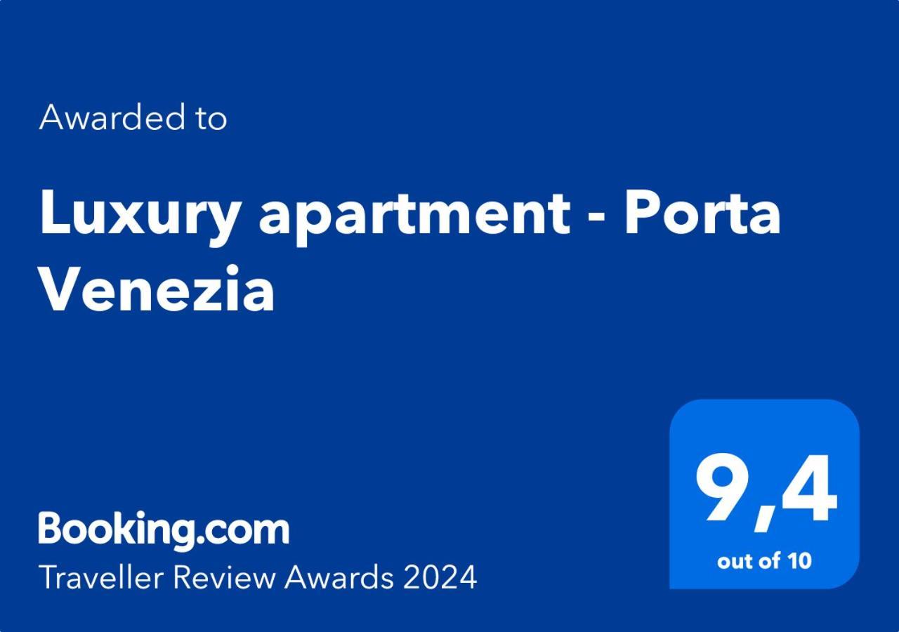 Luxury Apartment - Porta Venezia Milano Ngoại thất bức ảnh